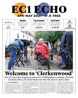 Clerkenwood’ the EC1 Area Has Long Been Attractive to Filmmakers Seeking a Historic Location