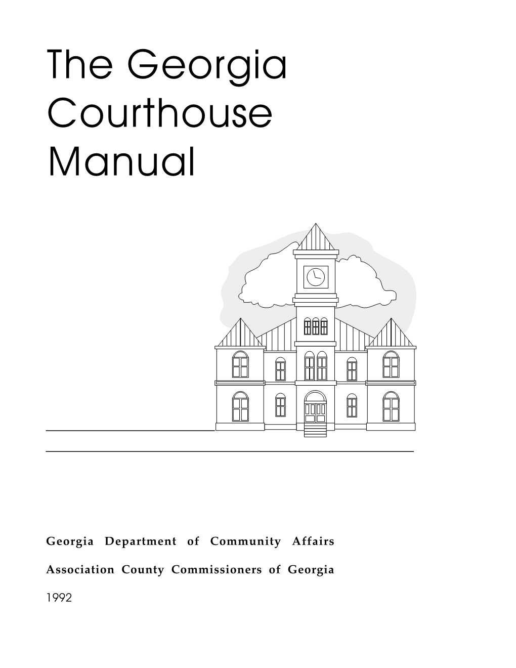 The Georgia Courthouse Manual