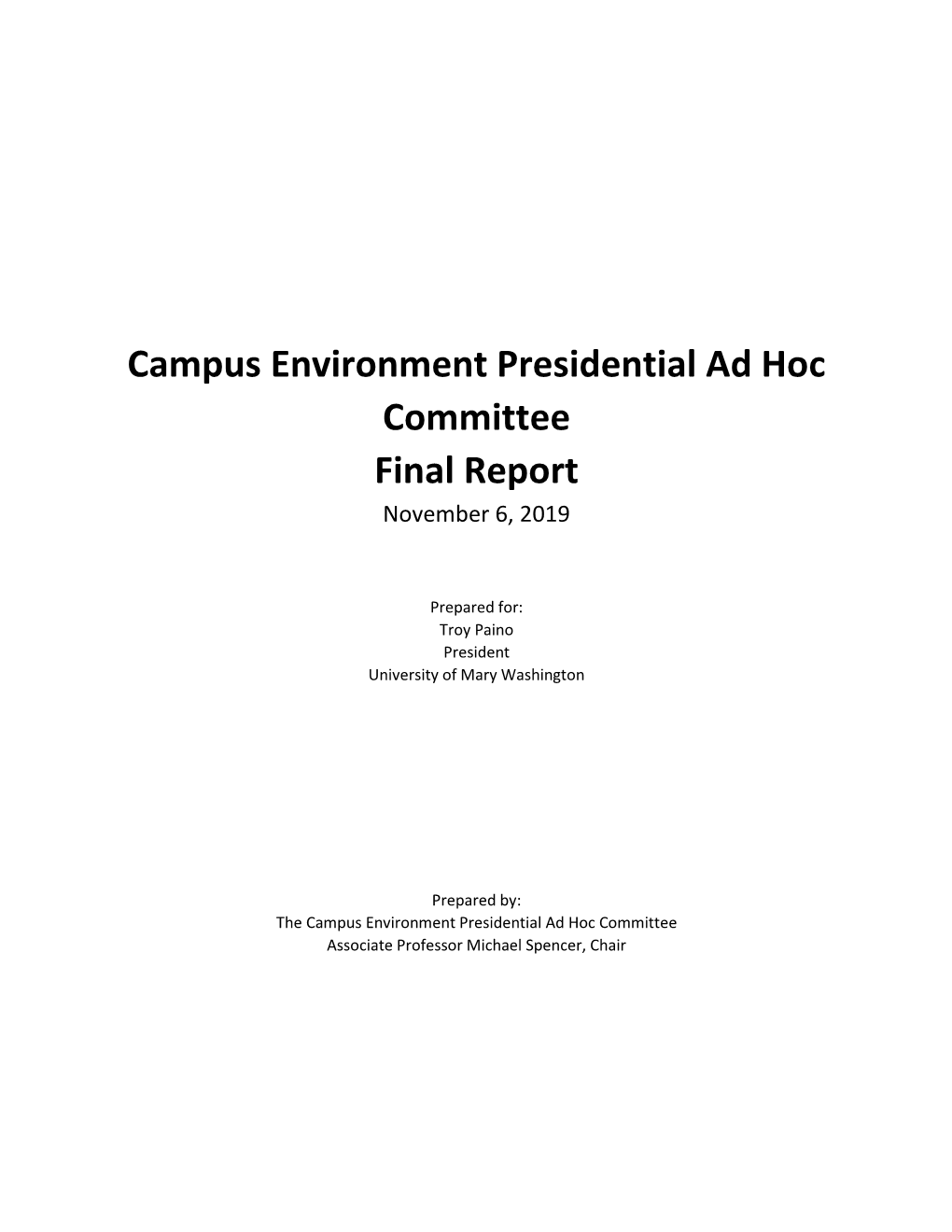 Campus Environment Presidential Ad Hoc Committee Final Report November 6, 2019