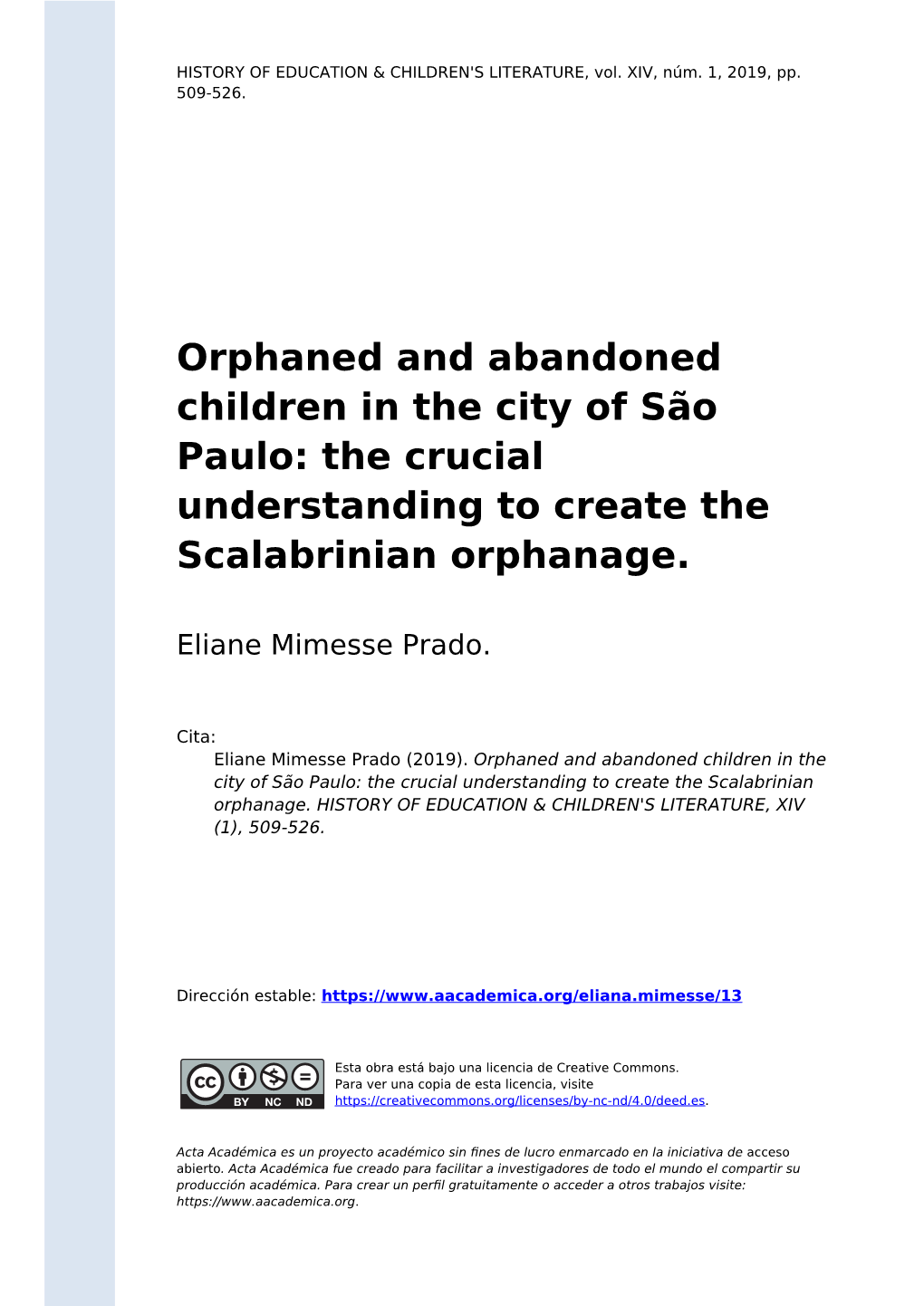 The Crucial Understanding to Create the Scalabrinian Orphanage