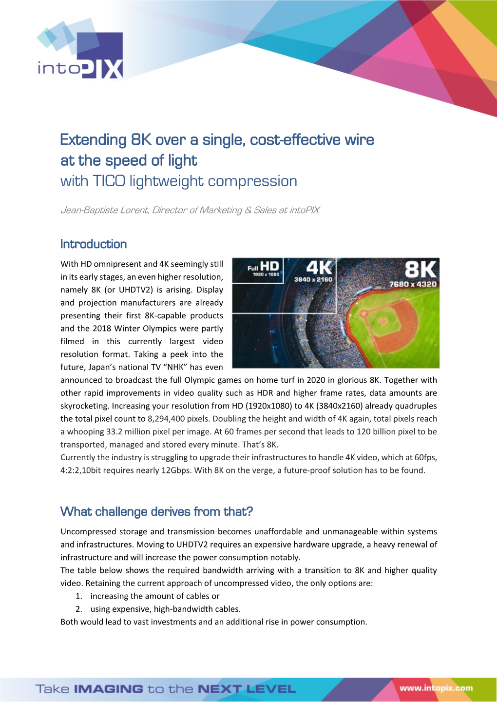 Extending 8K Over a Single, Cost-Effective Wire at the Speed of Light with TICO Lightweight Compression