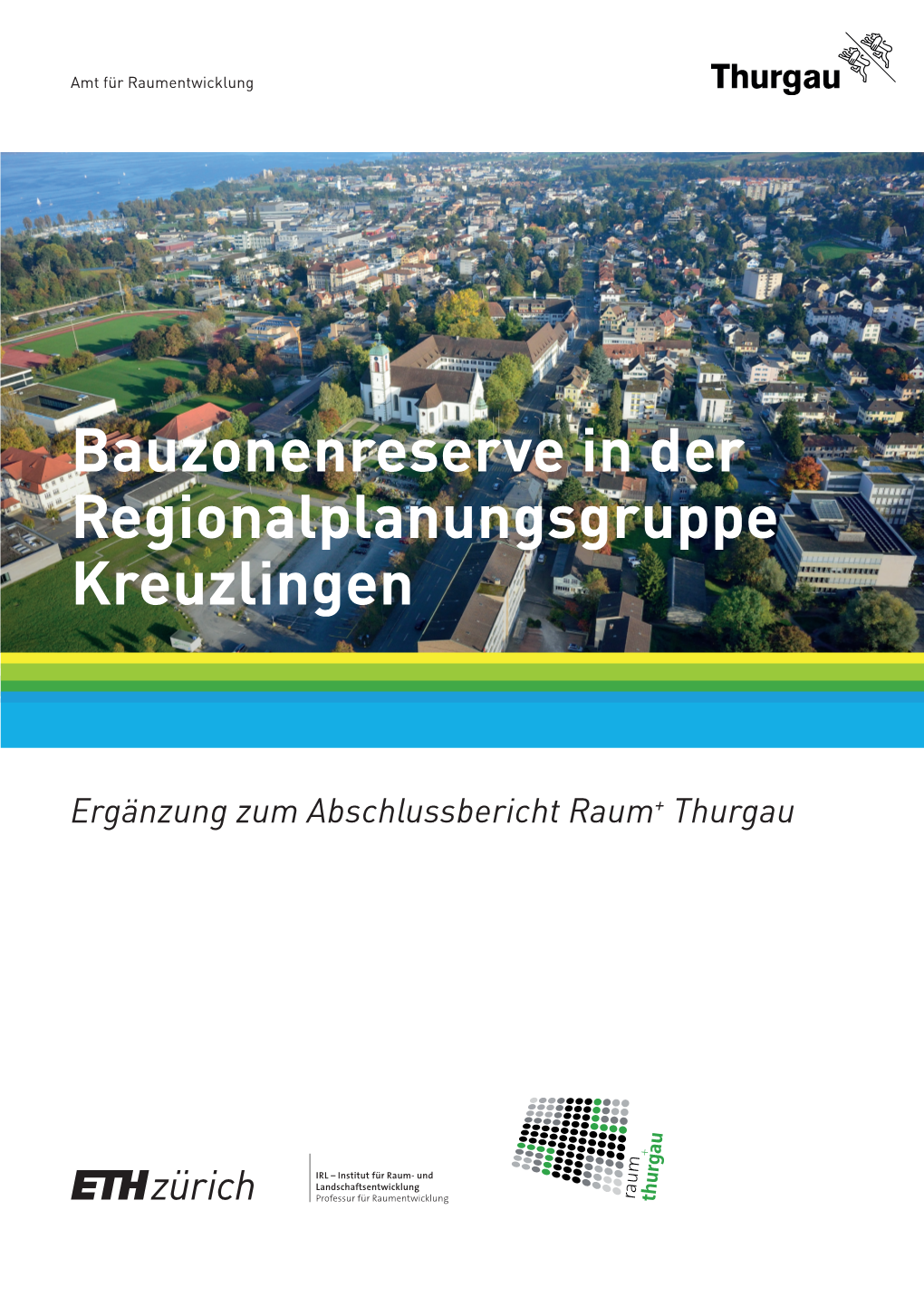 Bauzonenreserven in Der Region Kreuzlingen [Pdf, 3.5