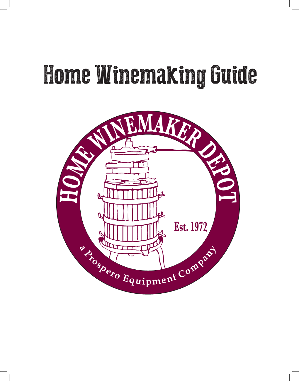 Home Winemaking Guide