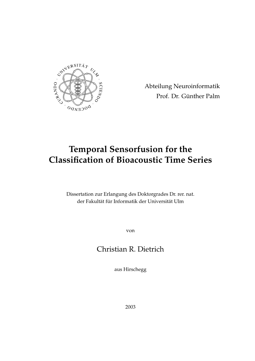 Temporal Sensorfusion for the Classification of Bioacoustic Time
