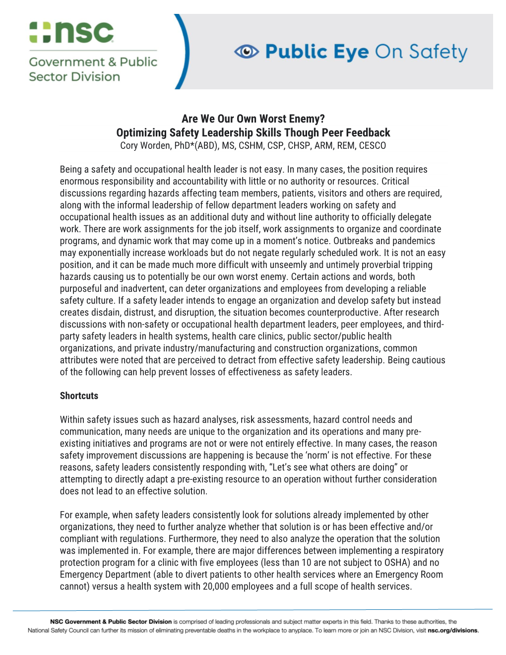 Are We Our Own Worst Enemy? Optimizing Safety Leadership Skills Though Peer Feedback Cory Worden, Phd*(ABD), MS, CSHM, CSP, CHSP, ARM, REM, CESCO