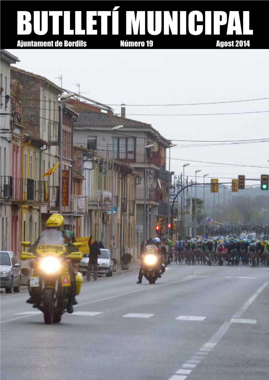 BUTLLETÍ MUNICIPAL Ajuntament De Bordils Número 19 Agost 2014 Telèfons D’Interès