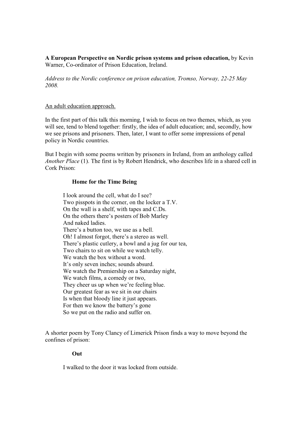 A European Perspective on Nordic Prison Systems and Prison Education, by Kevin Warner, Co-Ordinator of Prison Education, Ireland