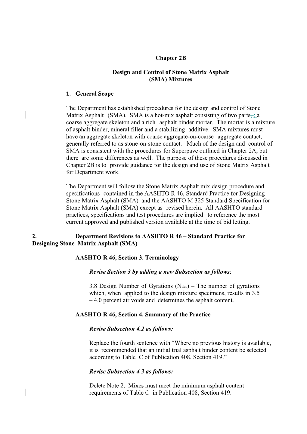 Design and Control of Stone Matrix Asphalt (SMA) Mixtures