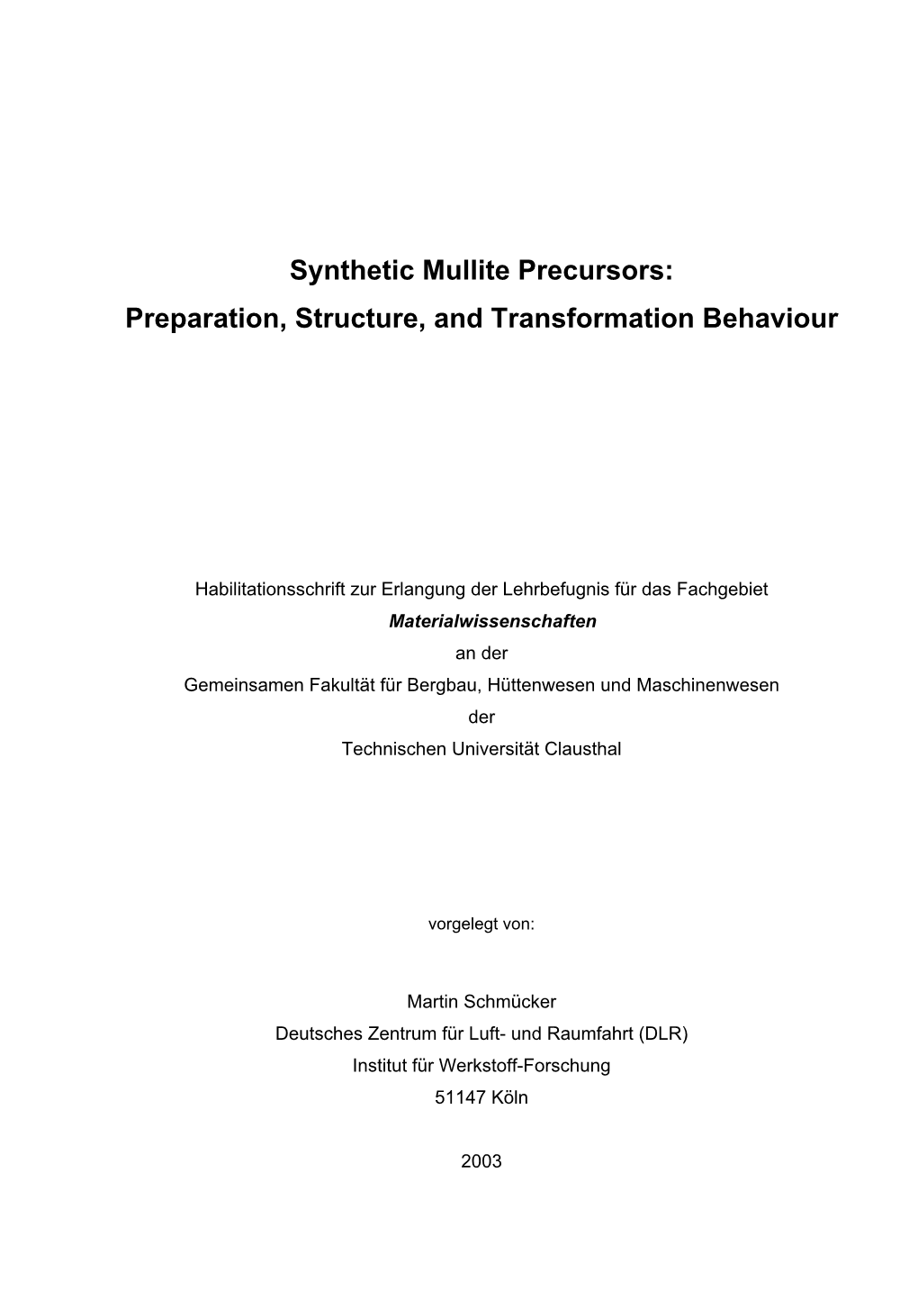 Synthetic Mullite Precursors: Preparation, Structure, and Transformation Behaviour