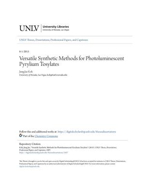 Versatile Synthetic Methods for Photoluminescent Pyrylium Tosylates Jung Jae Koh University of Nevada, Las Vegas, Kohj@Unlv.Nevada.Edu