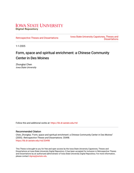 Form, Space and Spiritual Enrichment: a Chinese Community Center in Des Moines