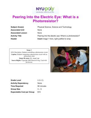 Peering Into the Electric Eye: What Is a Photoresistor?