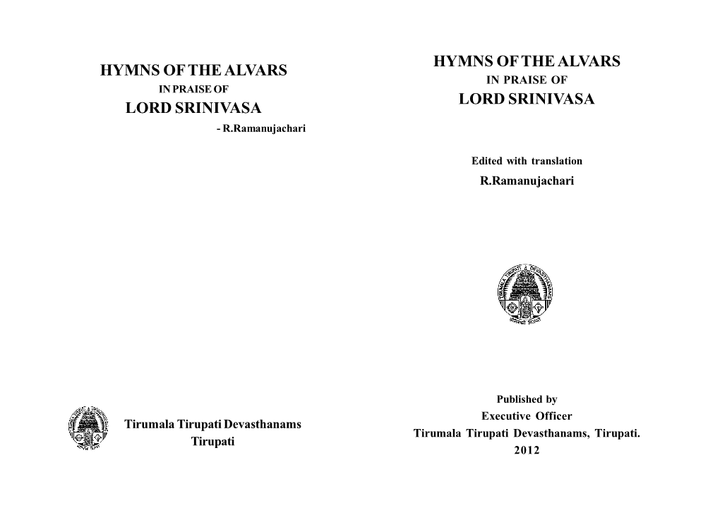 HYMNS of the ALVARS HYMNS of the ALVARS in PRAISE of in PRAISE of LORD SRINIVASA LORD SRINIVASA - R.Ramanujachari