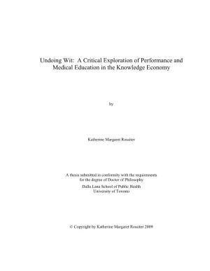 Undoing Wit: a Critical Exploration of Performance and Medical Education in the Knowledge Economy