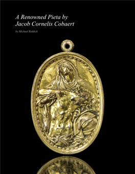 A Renowned Pieta by Jacob Cornelis Cobaert by Michael Riddick the ‘Great School’ of Guglielmo Della Porta