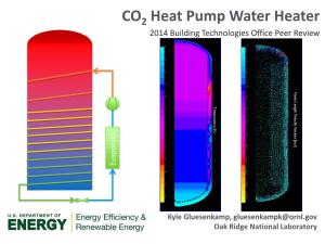CO2 Heat Pump Water Heater 2014 Building Technologies Office Peer Review