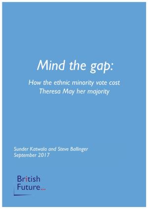 Mind the Gap: How the Ethnic Minority Vote Cost Theresa May Her Majority
