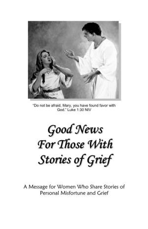 Good News for Those with Stories of Grief