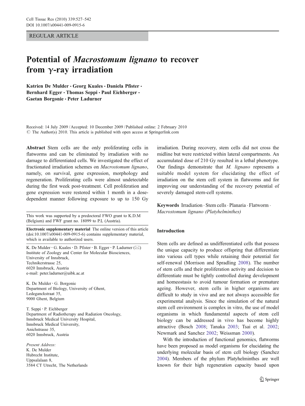 Potential of Macrostomum Lignano to Recover from Γ-Ray Irradiation