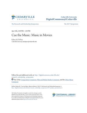 Cue the Music: Music in Movies Kelsey M