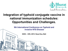 Integration of Typhoid Conjugate Vaccine in National Immunization Schedules: Opportunities and Challenges