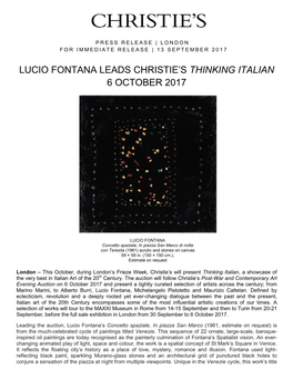 Lucio Fontana Leads Christie's Thinking Italian 6 October 2017