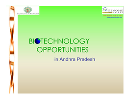 In Andhra Pradesh the Biotech Hub of India