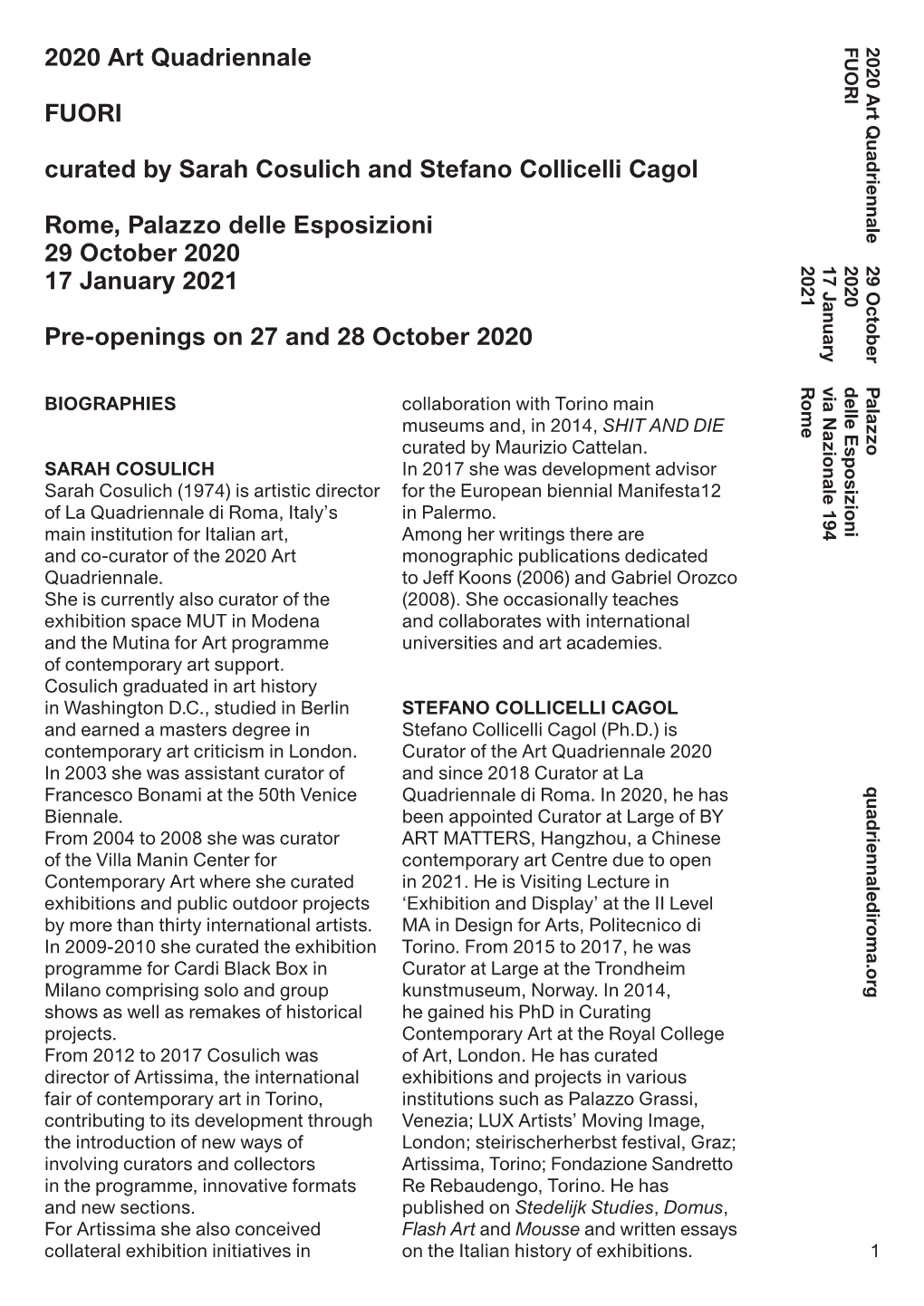 2020 Art Quadriennale FUORI Curated by Sarah Cosulich and Stefano Collicelli Cagol Rome, Palazzo Delle Esposizioni 29 October 20