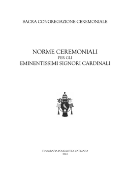 Norme Ceremoniali Per Gli Eminentissimi Signori Cardinali