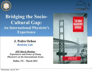 Cultural Gap: an International Physicist’S Experience