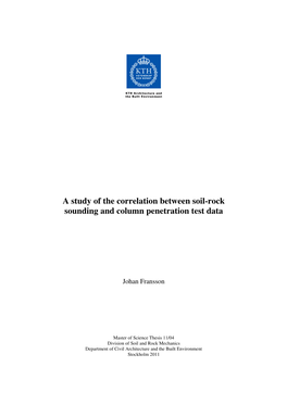 A Study of the Correlation Between Soil-Rock Sounding and Column Penetration Test Data