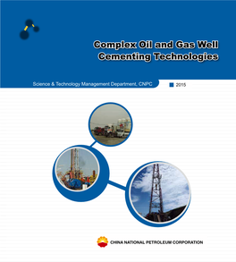 Complex Oil and Gas Well Cementing Technologies