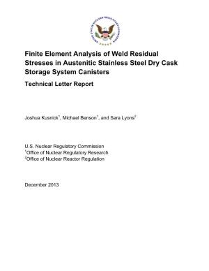 Finite Element Analysis of Weld Residual Stresses in Austenitic Stainless Steel Dry Cask Storage System Canisters Technical Letter Report