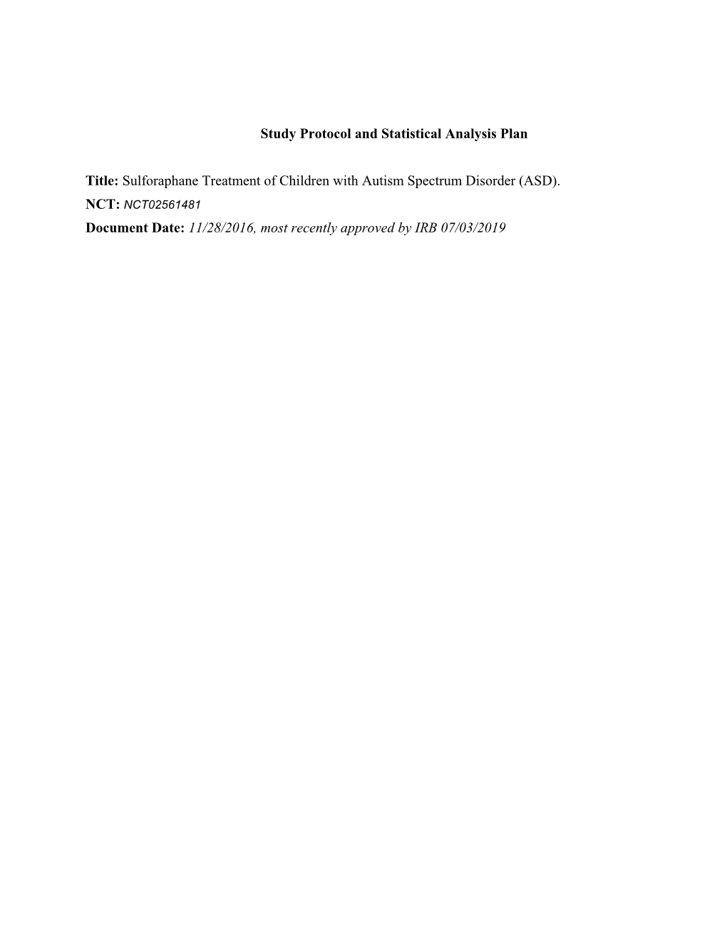 Study Protocol and Statistical Analysis Plan Title: Sulforaphane Treatment of Children with Autism Spectrum Disorder (ASD). Docu