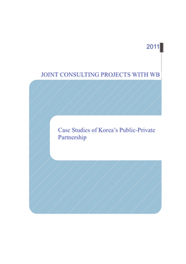 2011 JOINT CONSULTING PROJECTS with WB Case Studies