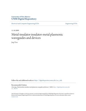 Metal-Insulator-Insulator-Metal Plasmonic Waveguides and Devices Jing Chen