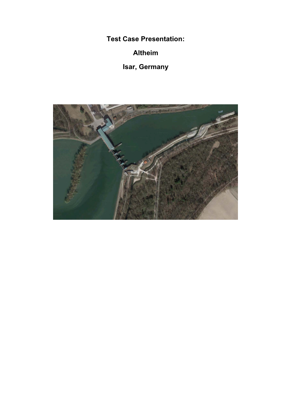 Test Case Presentation: Altheim Isar, Germany