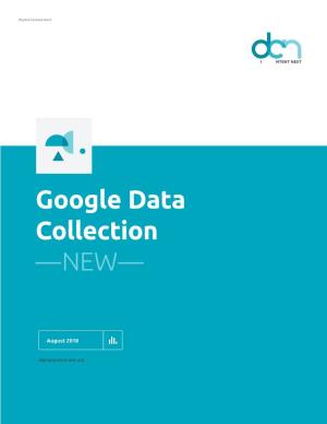 Google Data Collection —NEW—