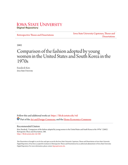 Comparison of the Fashion Adopted by Young Women in the United States and South Korea in the 1970S Eundeok Kim Iowa State University
