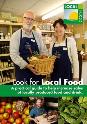 Look for Local Food a Practical Guide to Help Increase Sales of Locally Produced Food and Drink
