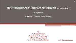 NEO-FREUDIANS: Harry Stack-Sullivan (Lecture Series-2)