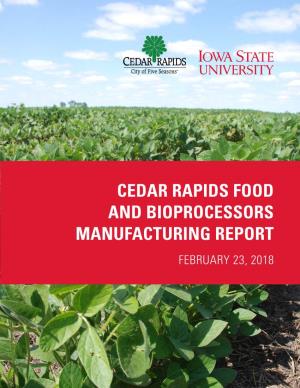 Cedar Rapids Food and Bioprocessors Manufacturing Report February 23, 2018 Authors
