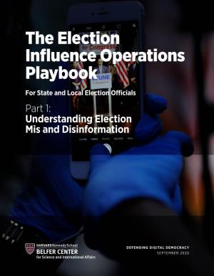 The Election Influence Operations Playbook for State and Local Election Officials Part 1: Understanding Election Mis and Disinformation