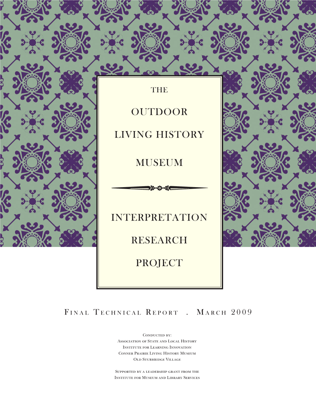 Outdoor Living History Museum Interpretation Research Project