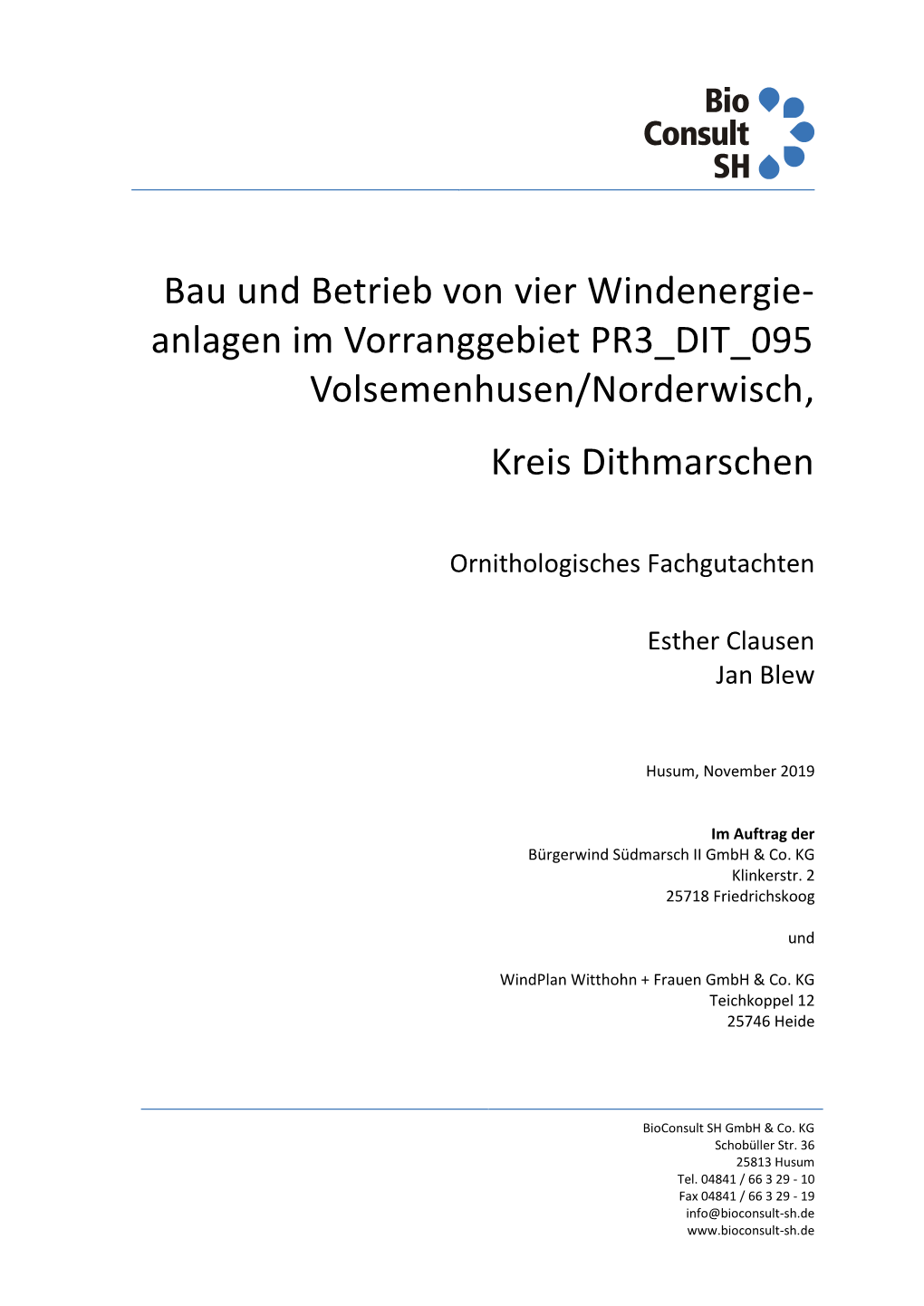 Bau Und Betrieb Von Vier Windenergie- Anlagen Im Vorranggebiet PR3 DIT 095 Volsemenhusen/Norderwisch, Kreis Dithmarschen