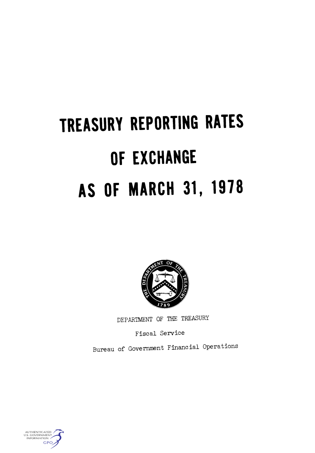 Treasury Reporting Rates of Exchange As of March 31, 1978