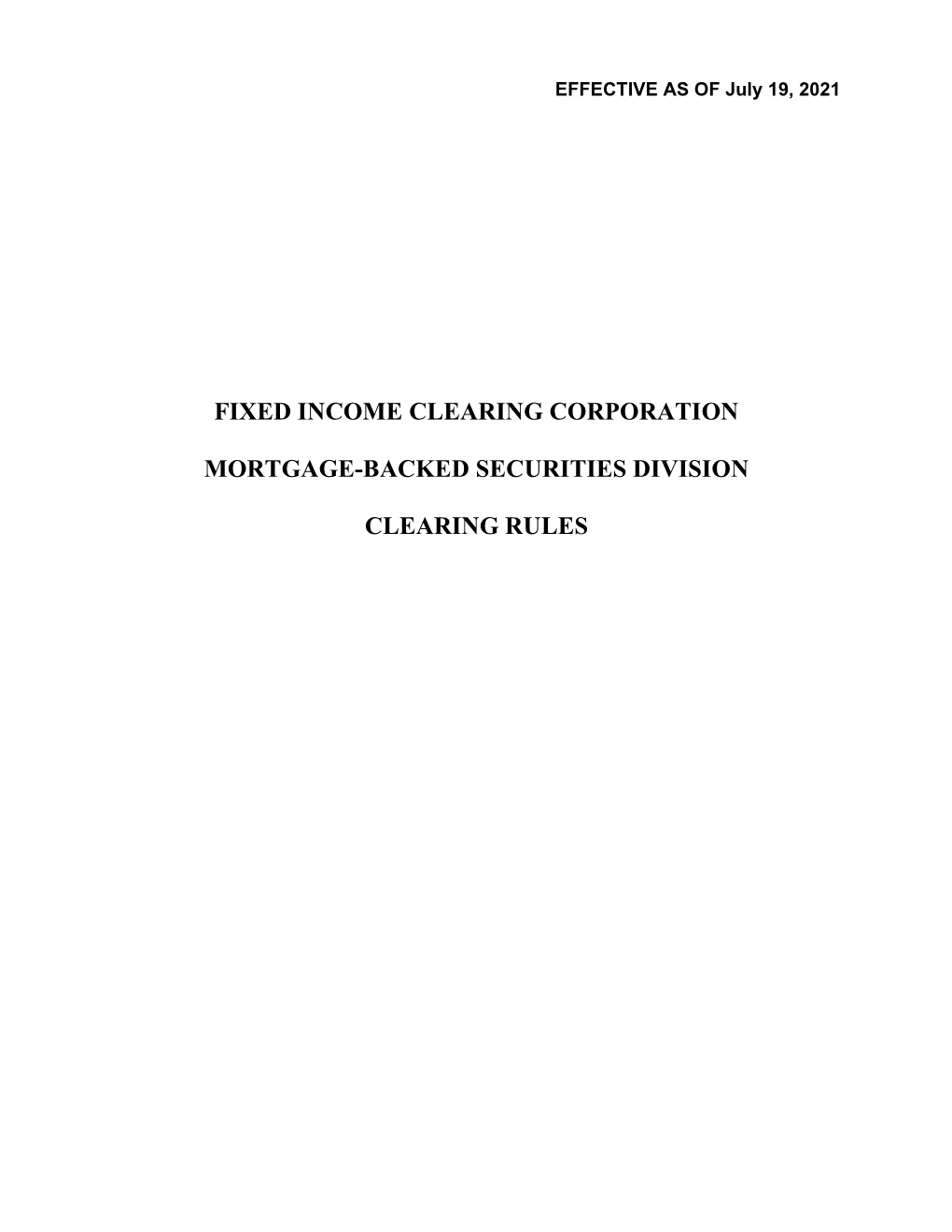 Fixed Income Clearing Corporation Mortgage-Backed Securities