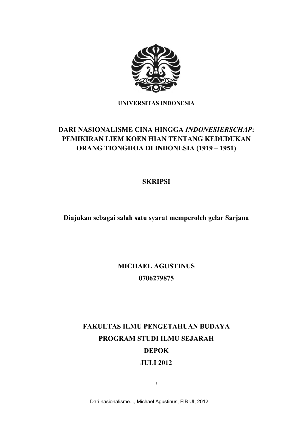 Dari Nasionalisme Cina Hingga Indonesierschap: Pemikiran Liem Koen Hian Tentang Kedudukan Orang Tionghoa Di Indonesia (1919 – 1951)