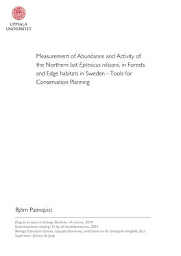 Measurement of Abundance and Activity of the Northern Bat Eptesicus Nilssonii , in Forests and Edge Habitats in Sweden - Tools for Conservation Planning