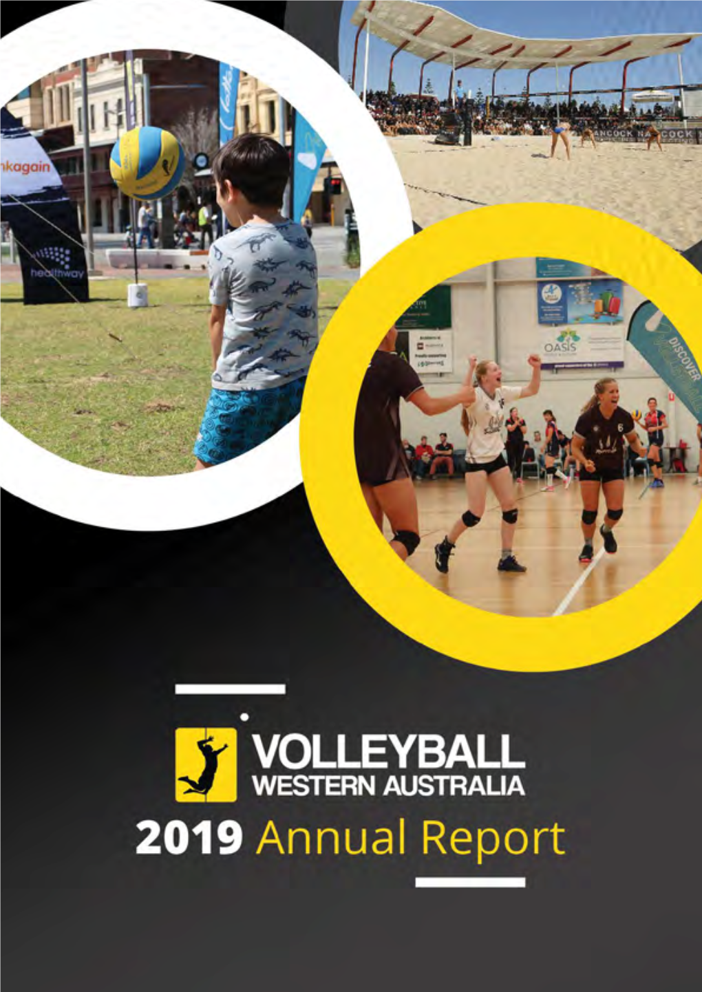 Volleyball Western Australia 2019 Annual Report Page | 1 2019 Annual Report 